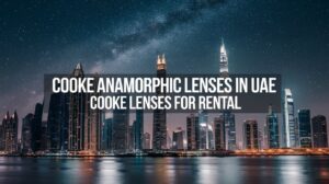 cooke-lenses-in-uae cooke-lenses-for-rental-in-uae rent-cooke-lenses-in-uae